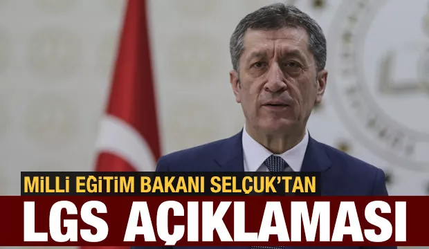 Bakan Selçuk'tan son dakika LGS açıklaması